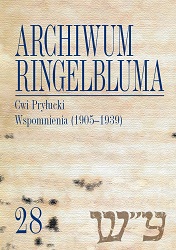 The Ringelblum Archive. Volumen 28. Memoirs of Cwi Pryłucki (1905–1939)